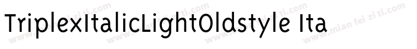 TriplexItalicLightOldstyle Italic字体转换